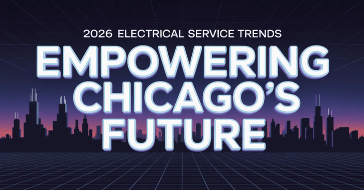 2026 Electrical Service Trends in Chicago